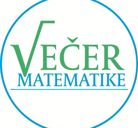 Pozivamo Vas na Večer matematike