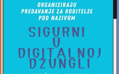 Predavanje Sigurni u digitalnoj džungli